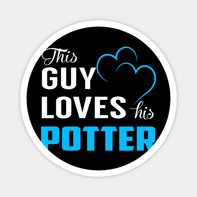 This Guy Loves His POTTER Magnet by LorisStraubenf